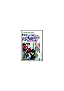 A Practical Guide to Childcare and Education Placements 