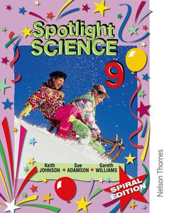 Spotlight Science 9 - Spiral Edition 