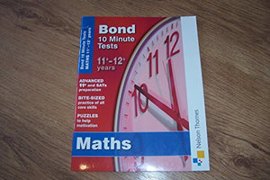 Bond 10 Minute Tests Maths 11-12 Years 