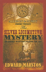 The Silver Locomotive Mystery 