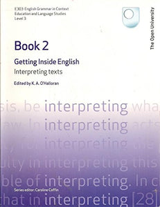 E303 Getting Inside English (Interpreting texts) 