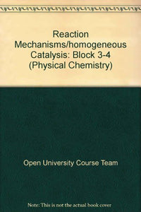 Reaction Mechanisms/homogeneous Catalysis 