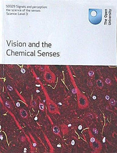 Signals And Perception: The Science Of The Senses (The Open University - SD329 Science: Level 3: Block 1,2) (SD329 Science: Level 3) 