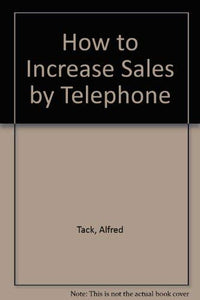 How to Increase Sales by Telephone 