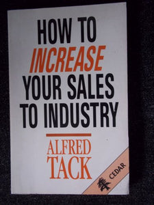 How to Increase Your Sales to Industry 