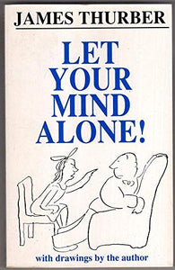 Let Your Mind Alone! 