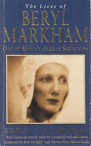 The Lives of Beryl Markham 