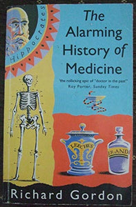 The Alarming History of Medicine 