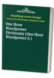 One Hour Wordpower Dictionary 