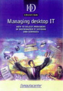 Managing Desktop IT 