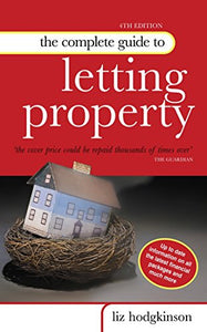 The Complete Guide to Letting Property 