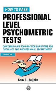 How to Pass Professional Level Psychometric Tests 