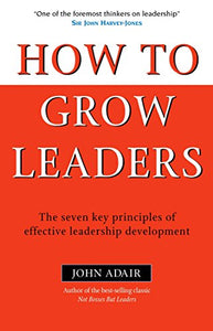 How to Grow Leaders 