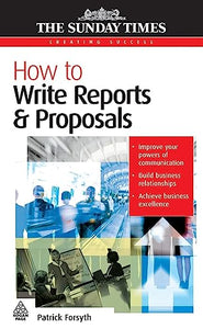 How to Write Reports and Proposals 