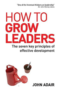 How to Grow Leaders 