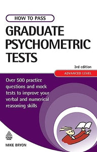 How to Pass Graduate Psychometric Tests 