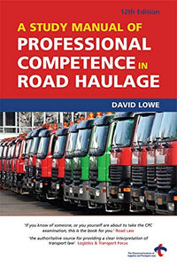 A Study Manual of Professional Competence in Road Haulage 