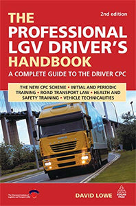 The Professional LGV Driver's Handbook 