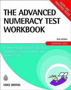 The Advanced Numeracy Test Workbook 