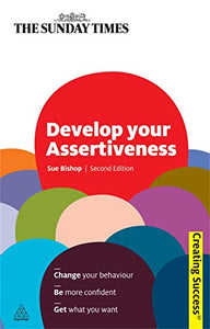 Develop Your Assertiveness 