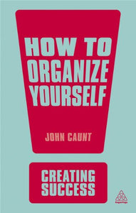 How to Organize Yourself 