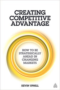 Creating Competitive Advantage 