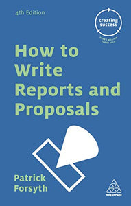 How to Write Reports and Proposals 