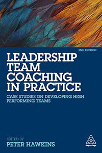 Leadership Team Coaching in Practice 