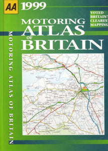 AA 1999 MOTORING ATLAS OF BRITAIN 