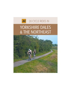 20 Cycle Rides in Yorkshire Dales and the Northeast 