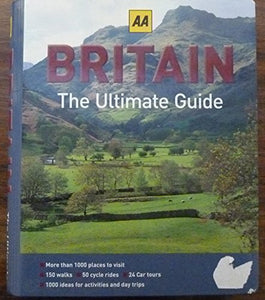 AA BRITAIN ... The Ultimate Guide 