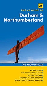 The AA Guide to Durham & Northumberland 