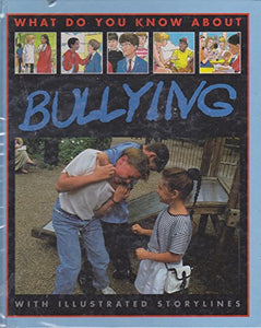 What Do You Know About Bullying? 