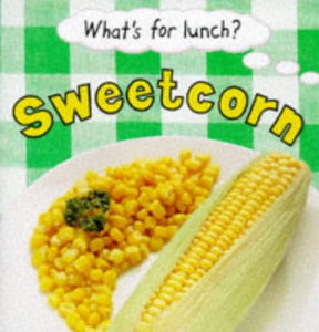 Sweetcorn 