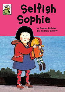 Selfish Sophie 