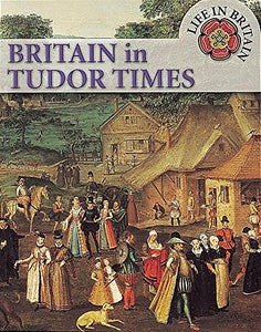 Britain in Tudor Times 