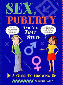 Sex, Puberty and All That Stuff 