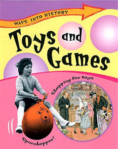 Ways Into History: Toys and Games 