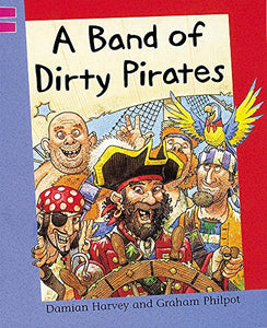 A Band of Dirty Pirates 