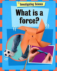 What Is A Force? 