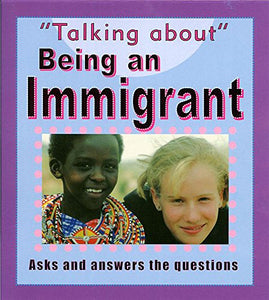 Being An Immigrant 