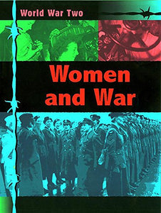 World War Two: Women and War 