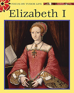 Elizabeth I - A Tudor Queen 