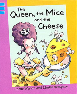 The Queen, The Mice and The Cheese 