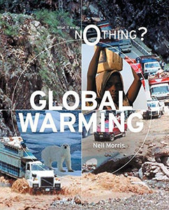 What If We Do Nothing?: Global Warming 