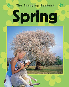 The Changing Seasons: Spring 