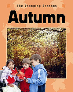 The Changing Seasons: Autumn 