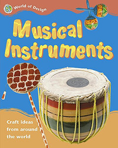 World of Design: Musical Instruments 