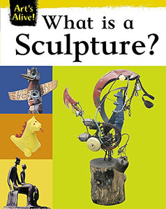 What Is Sculpture? 