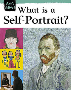 Art's Alive: What Is Self-Portrait? 